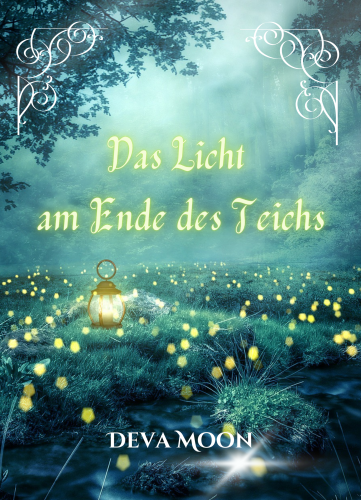 Das Licht am Ende des Teichs